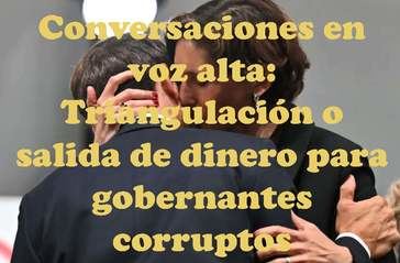 La triangulación del dinero: Un mecanismo ilegal que socaba la democracia